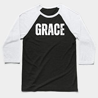 Grace Name Gift Birthday Holiday Anniversary Baseball T-Shirt